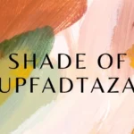 Shade of Zupfadtazak
