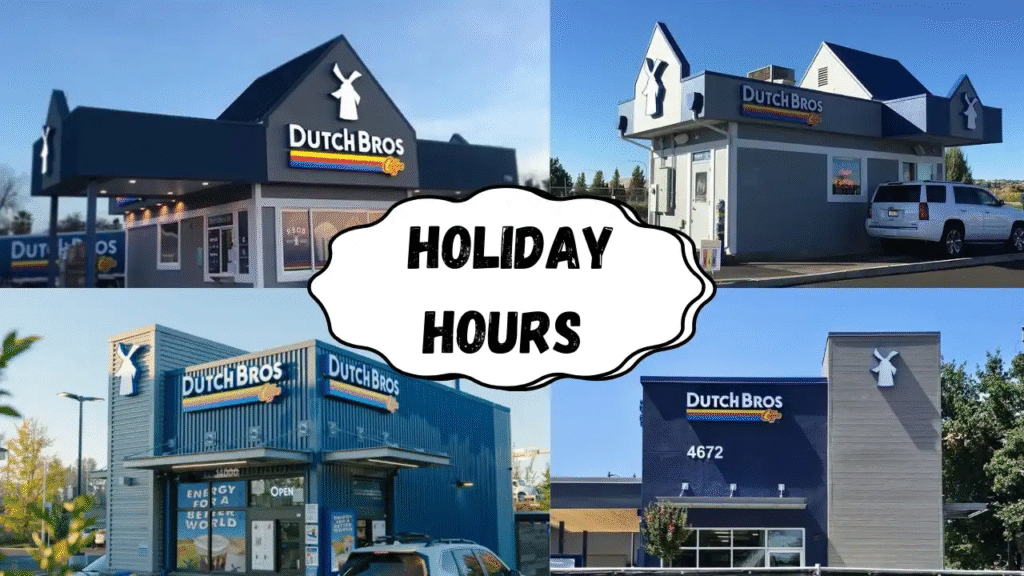 dutch bros holiday hours